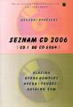 Seznam CD 2006 (CD 1 do 6964) Klasika, opera, opera (průřez) katalog ECM