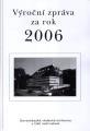 Výroční zpráva za rok 2006